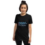 100% DGAF Girl It's A Lifestyle T-Shirt