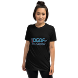 100% DGAF Girl It's A Lifestyle T-Shirt