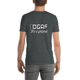 100% DGAF It's A Lifestyle T-Shirt