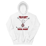 100% DGAF Life Is Better .. Hoodie