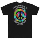 100% DGAF Make The World A Better Place Premium T-Shirt